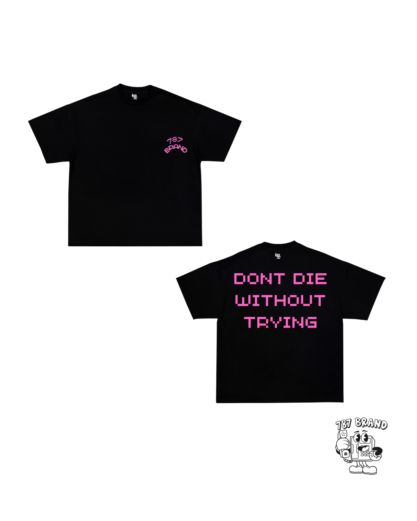 787 DON’T DIE TEE V4